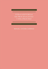 OTRAS HISTORIAS DE PROCESALISTAS Y DEL PROCESO - 9788411223904